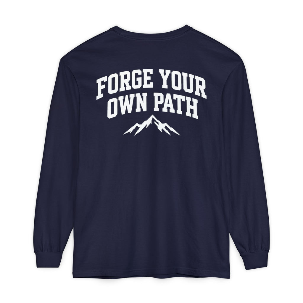 Ever Forge “Forge Your Own Path” Long Sleeve T-Shirt