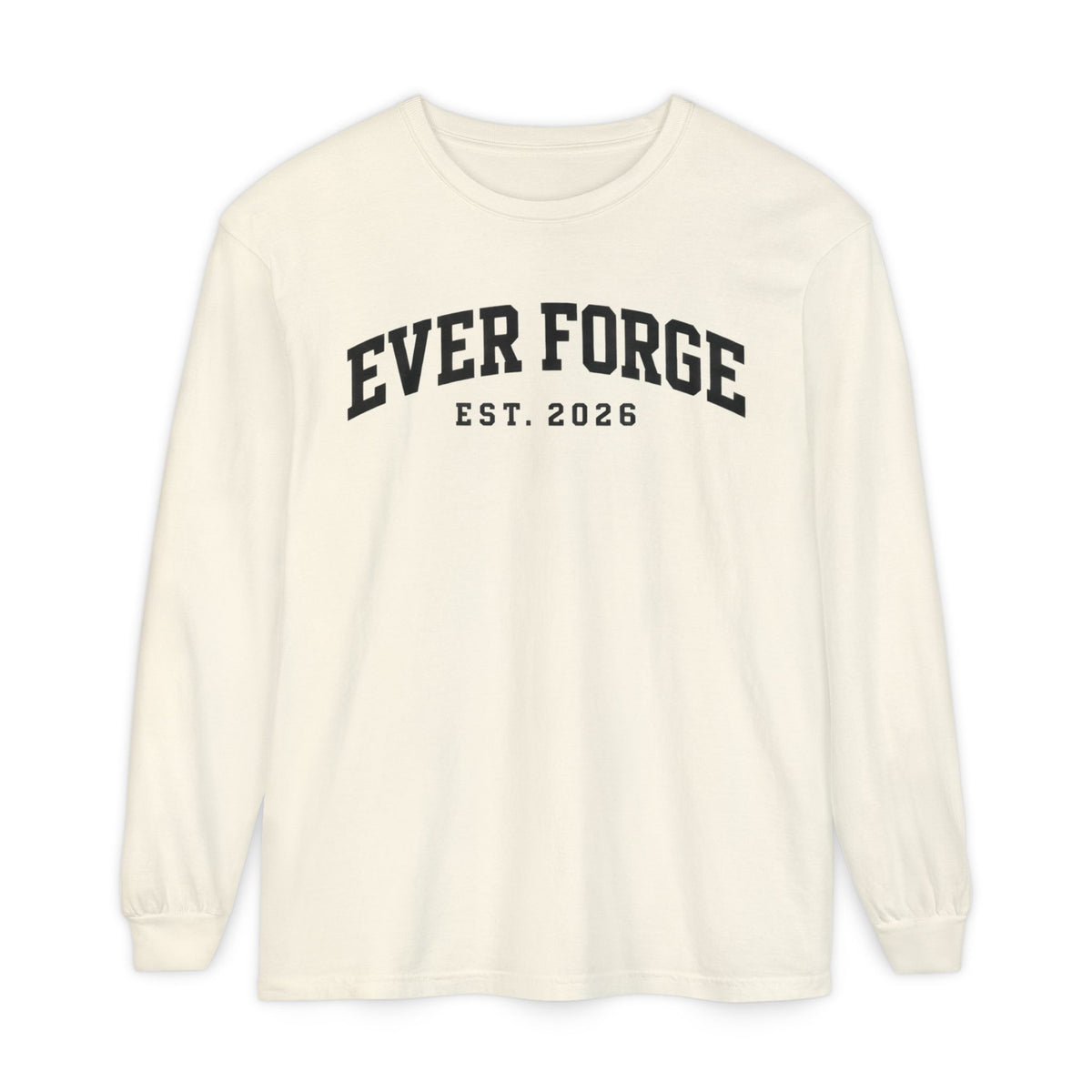 Ever Forge “Forge Your Own Path” Long Sleeve T-Shirt
