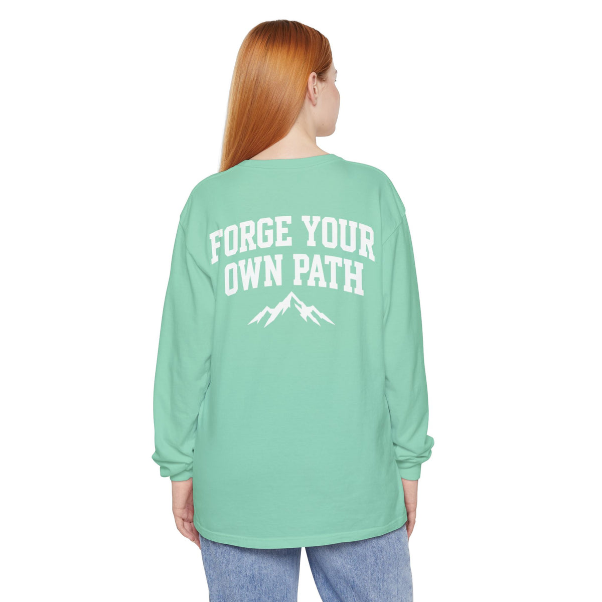 Ever Forge “Forge Your Own Path” Long Sleeve T-Shirt