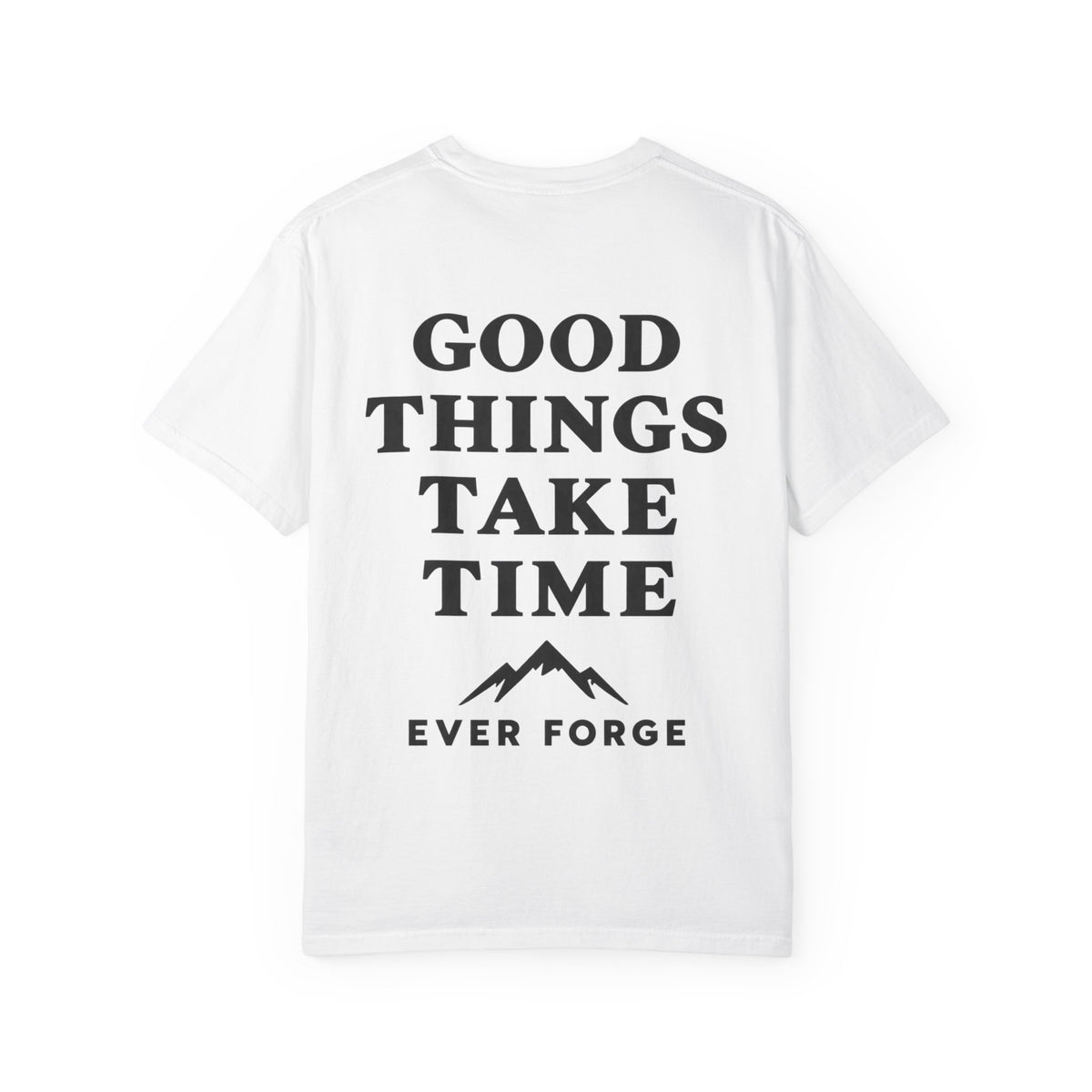 Good Things Take Time T-Shirt
