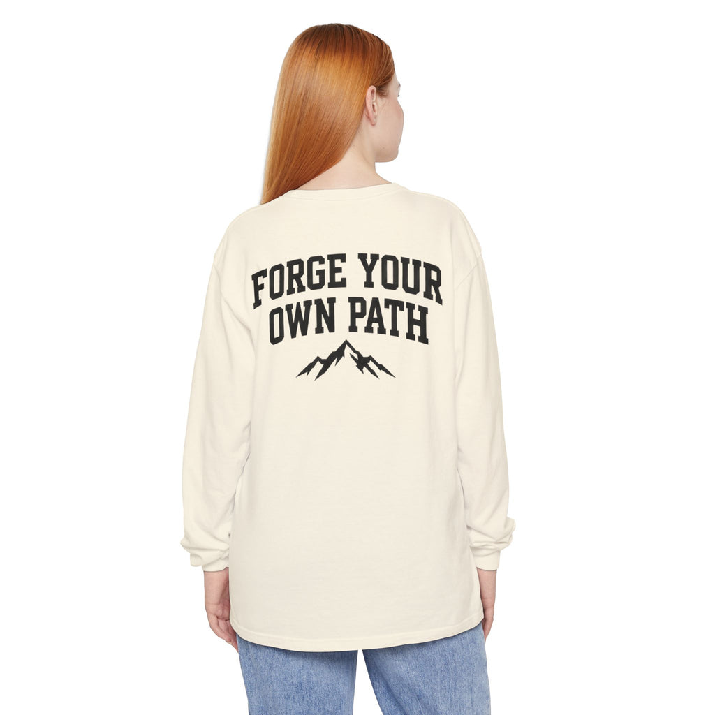 Ever Forge “Forge Your Own Path” Long Sleeve T-Shirt