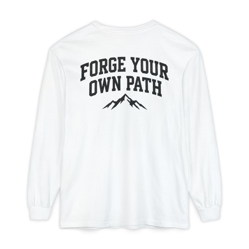 Ever Forge “Forge Your Own Path” Long Sleeve T-Shirt