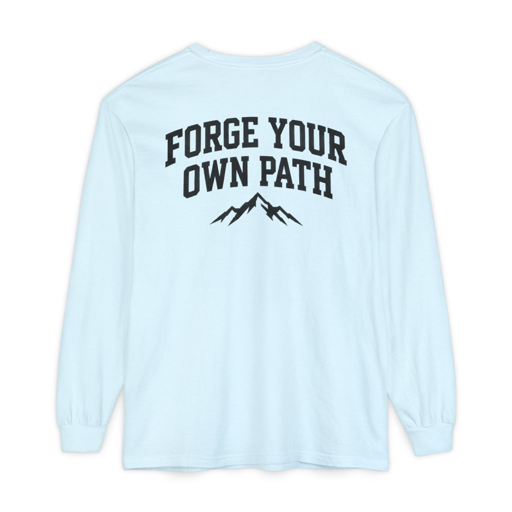 Ever Forge “Forge Your Own Path” Long Sleeve T-Shirt