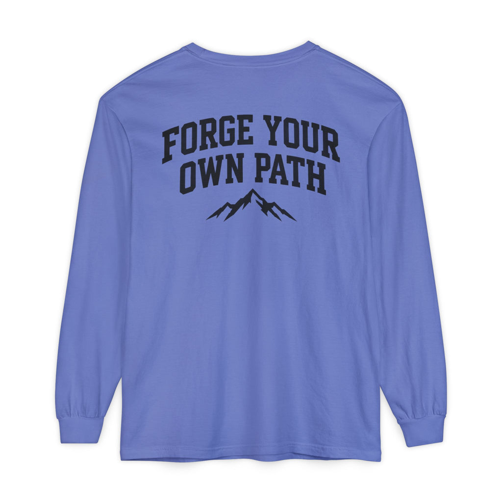 Ever Forge “Forge Your Own Path” Long Sleeve T-Shirt