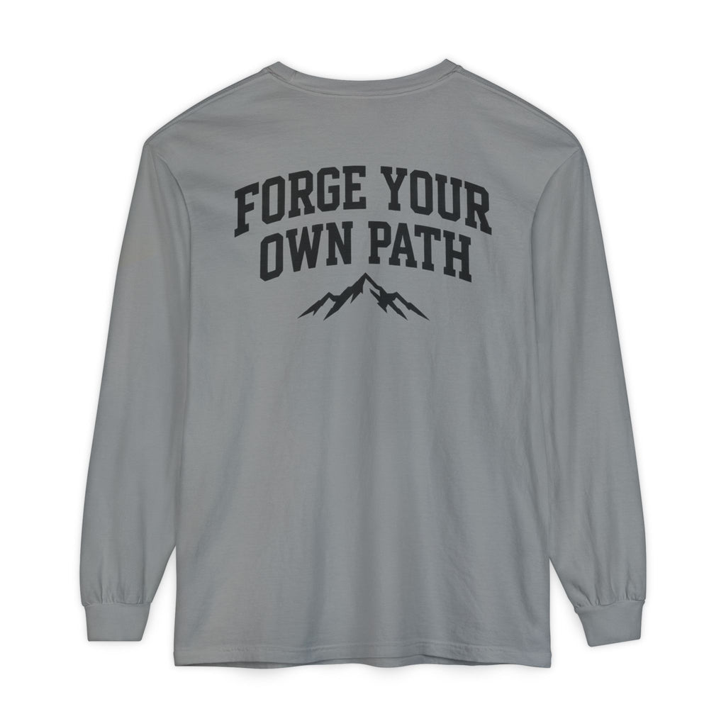 Ever Forge “Forge Your Own Path” Long Sleeve T-Shirt