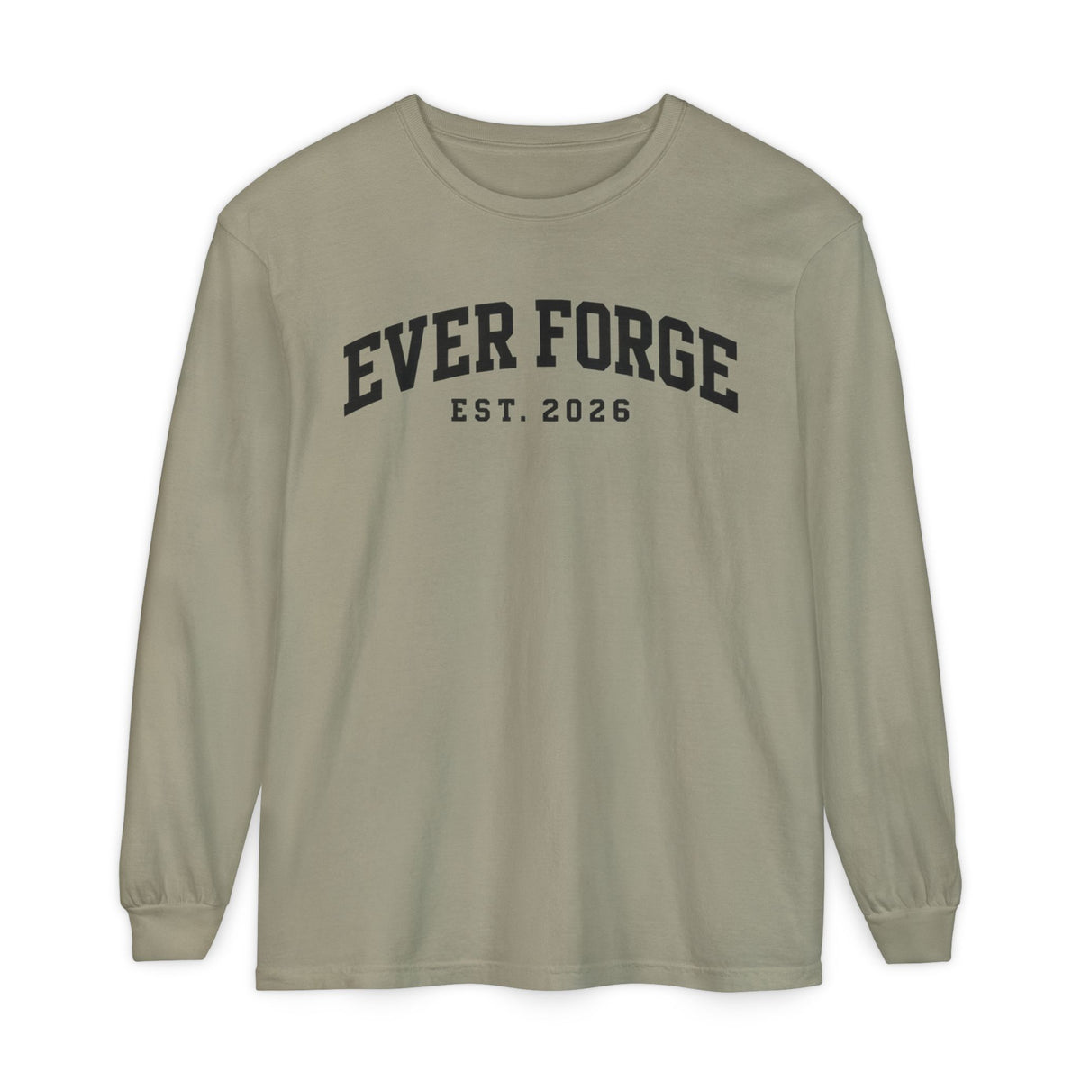 Ever Forge “Forge Your Own Path” Long Sleeve T-Shirt