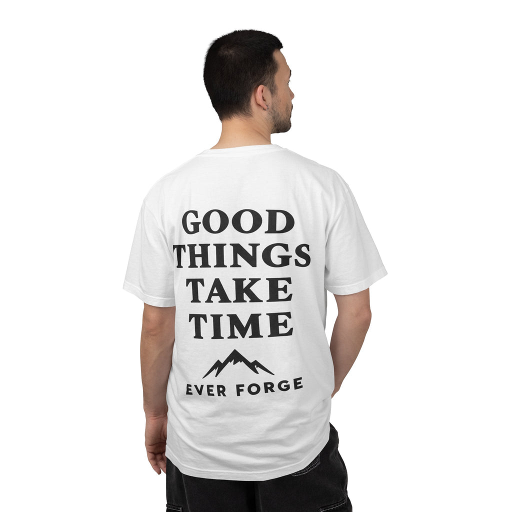 Good Things Take Time T-Shirt
