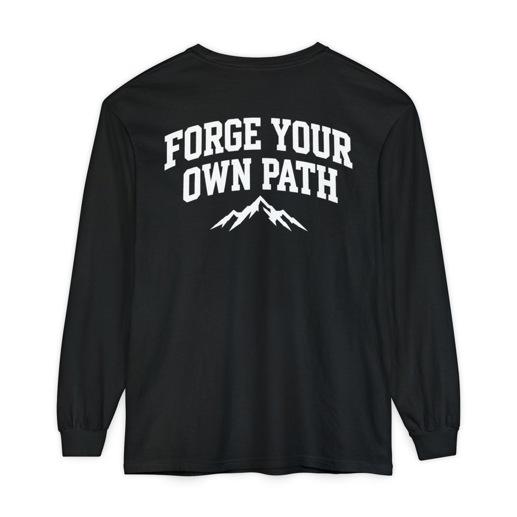 Ever Forge “Forge Your Own Path” Long Sleeve T-Shirt