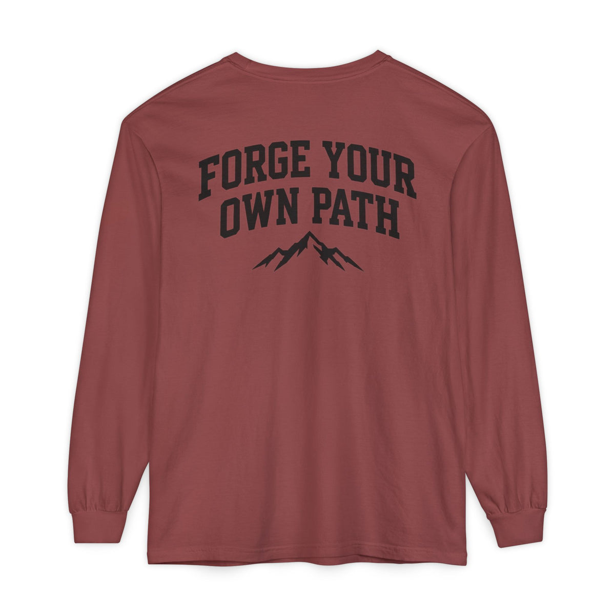 Ever Forge “Forge Your Own Path” Long Sleeve T-Shirt