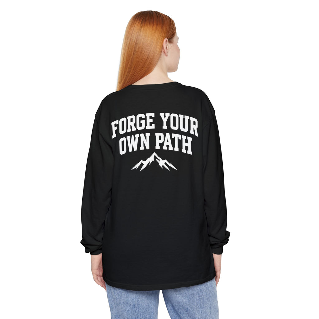 Ever Forge “Forge Your Own Path” Long Sleeve T-Shirt