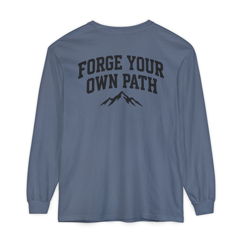 Ever Forge “Forge Your Own Path” Long Sleeve T-Shirt