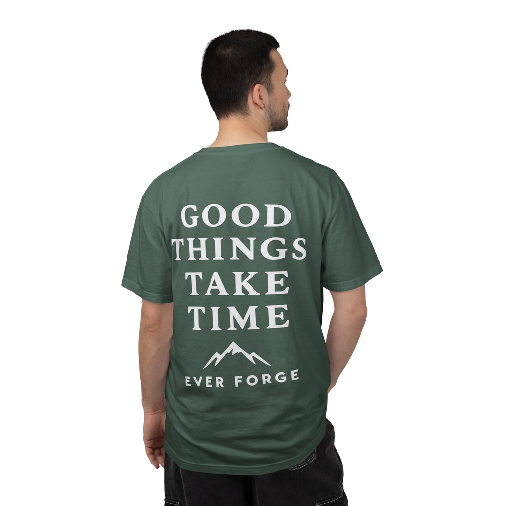 Good Things Take Time T-Shirt
