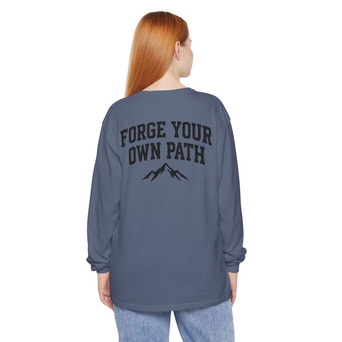 Ever Forge “Forge Your Own Path” Long Sleeve T-Shirt
