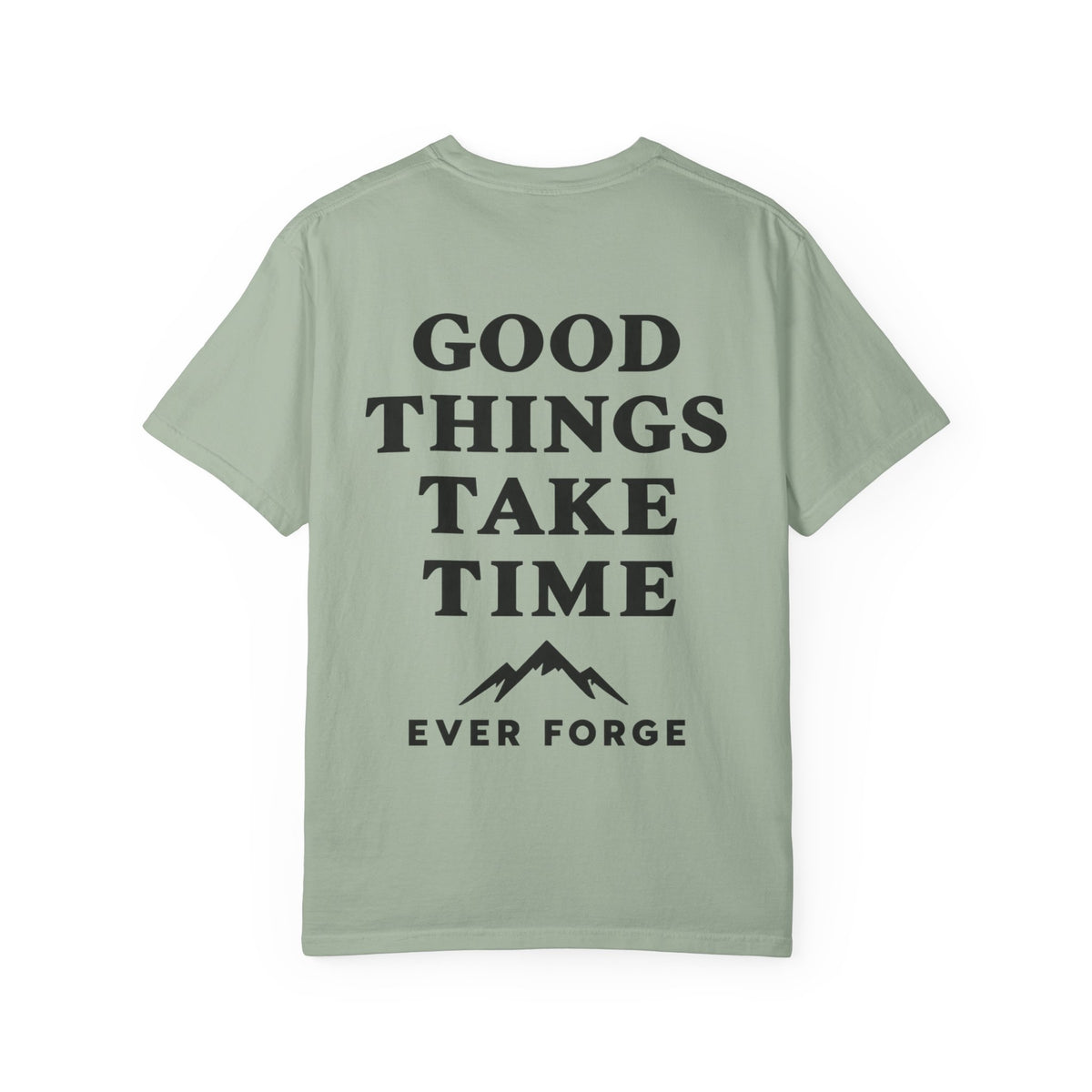 Good Things Take Time T-Shirt