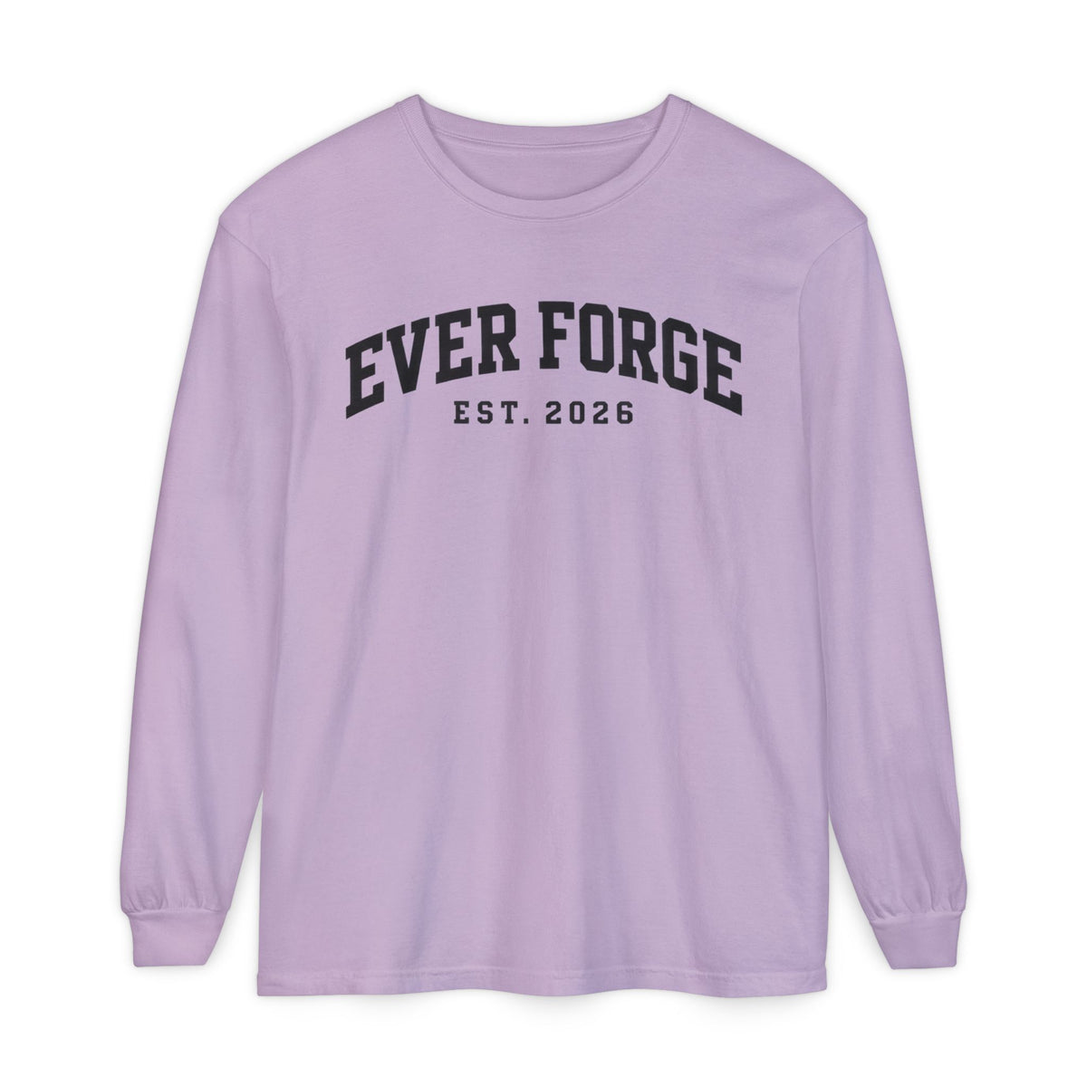 Ever Forge “Forge Your Own Path” Long Sleeve T-Shirt