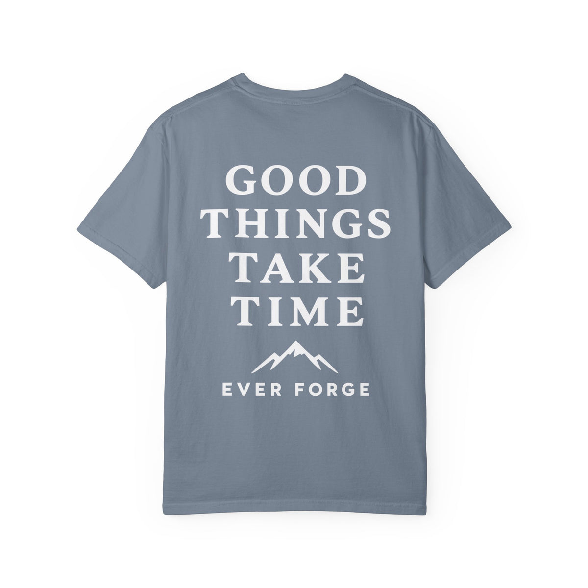 Good Things Take Time T-Shirt