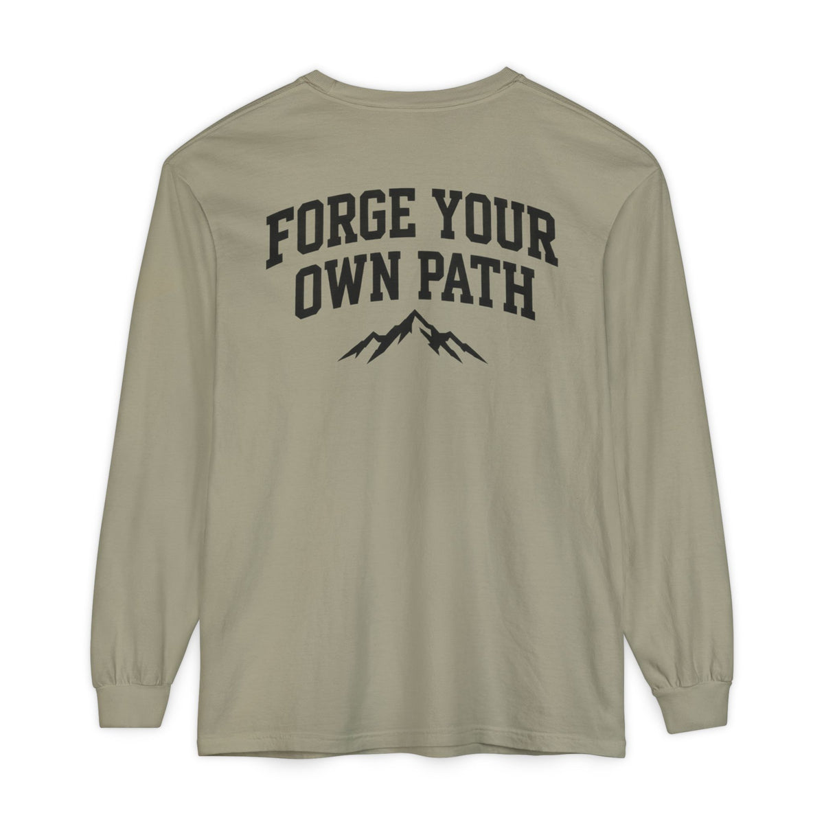Ever Forge “Forge Your Own Path” Long Sleeve T-Shirt
