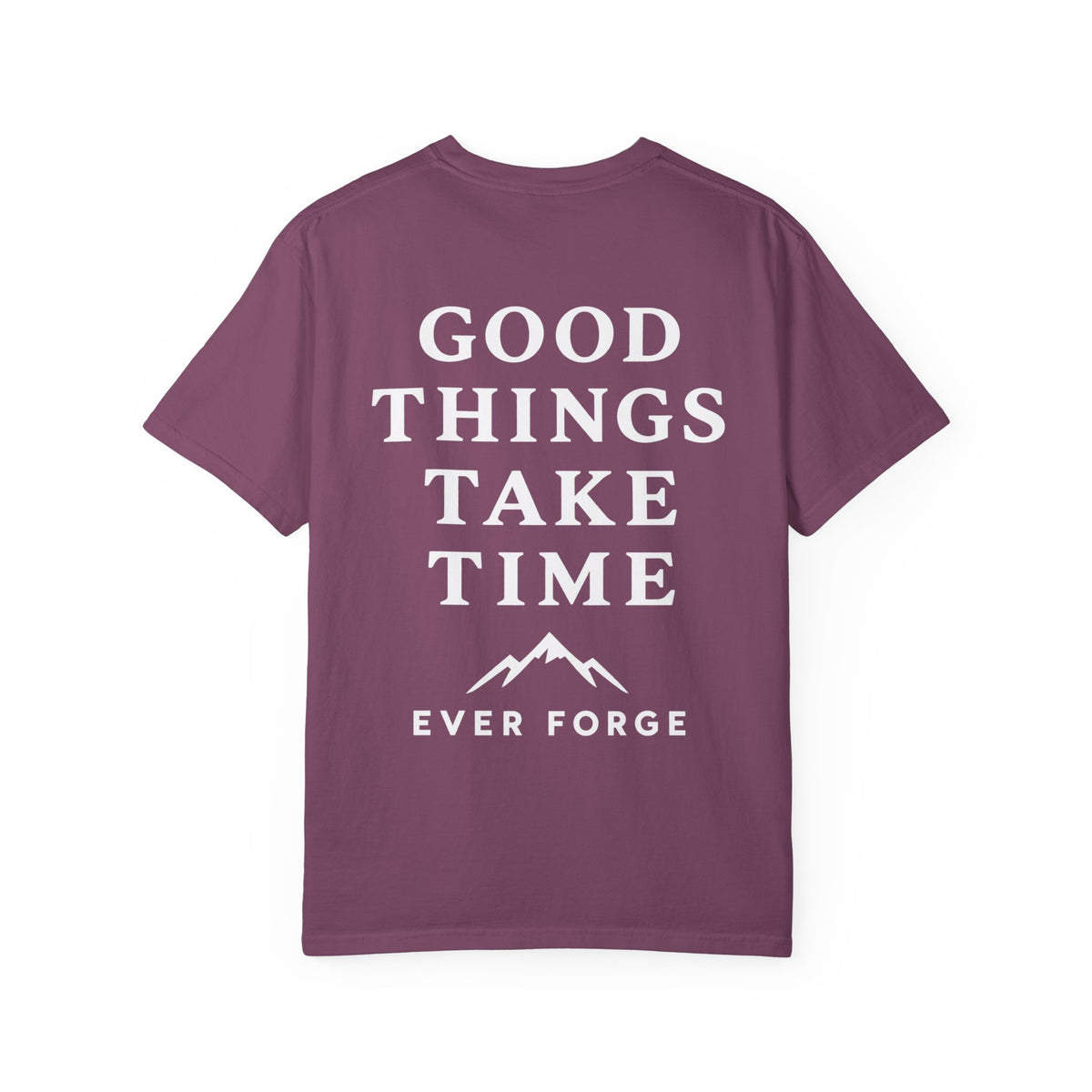 Good Things Take Time T-Shirt