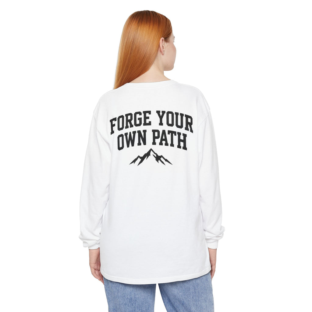 Ever Forge “Forge Your Own Path” Long Sleeve T-Shirt