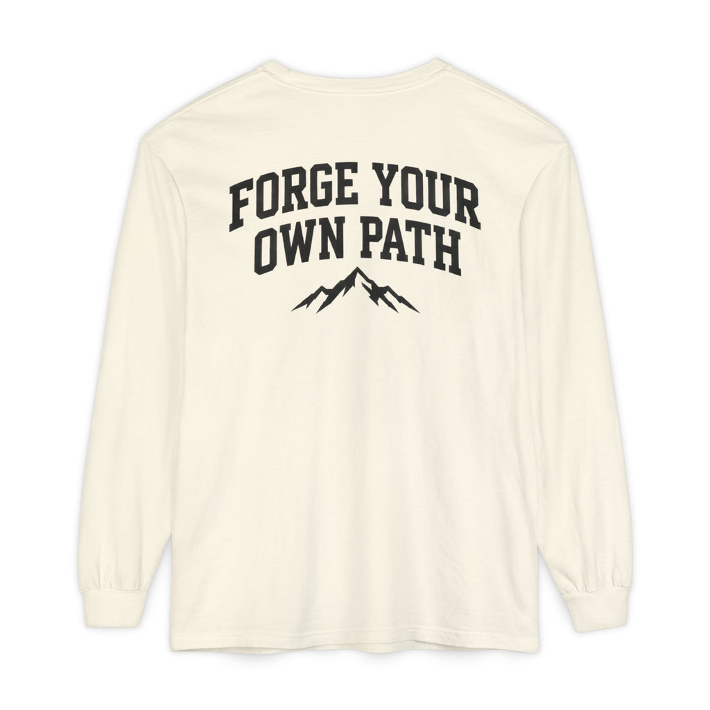 Ever Forge “Forge Your Own Path” Long Sleeve T-Shirt