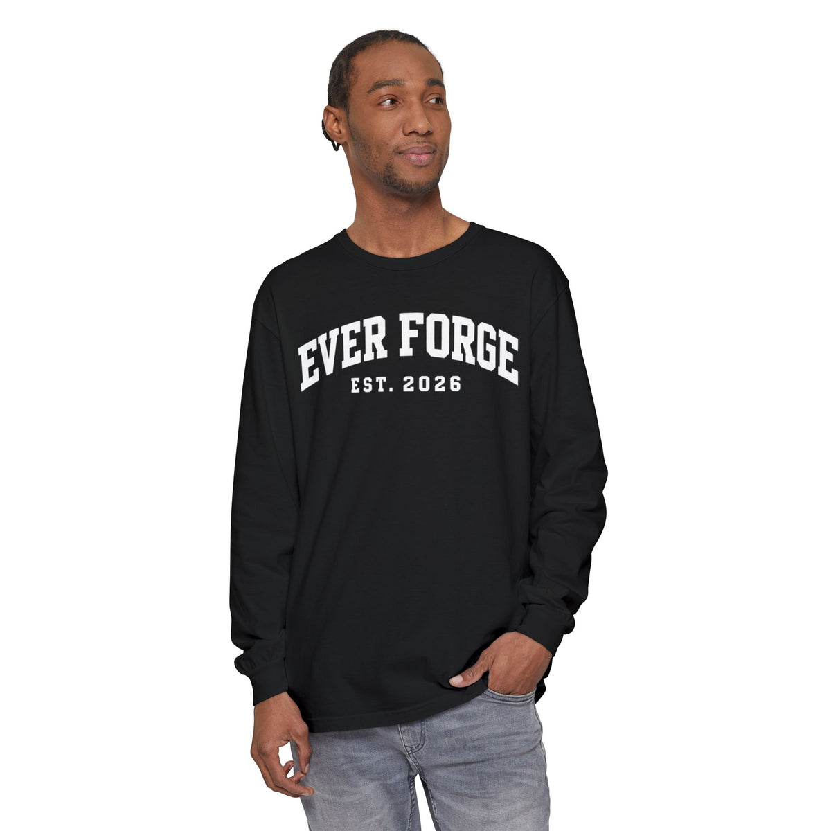 Ever Forge “Forge Your Own Path” Long Sleeve T-Shirt