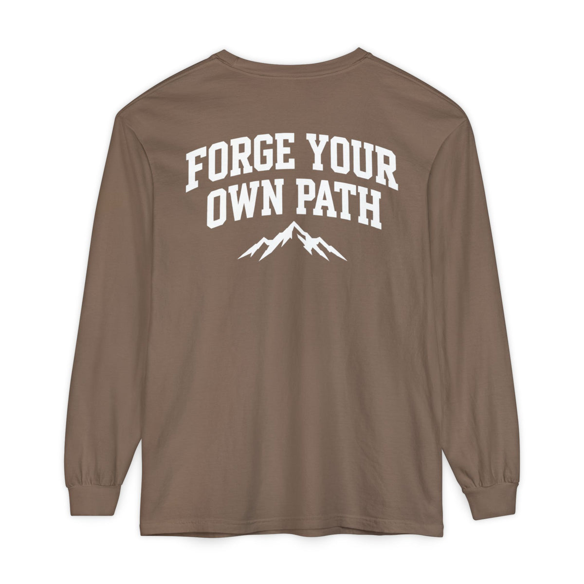 Ever Forge “Forge Your Own Path” Long Sleeve T-Shirt